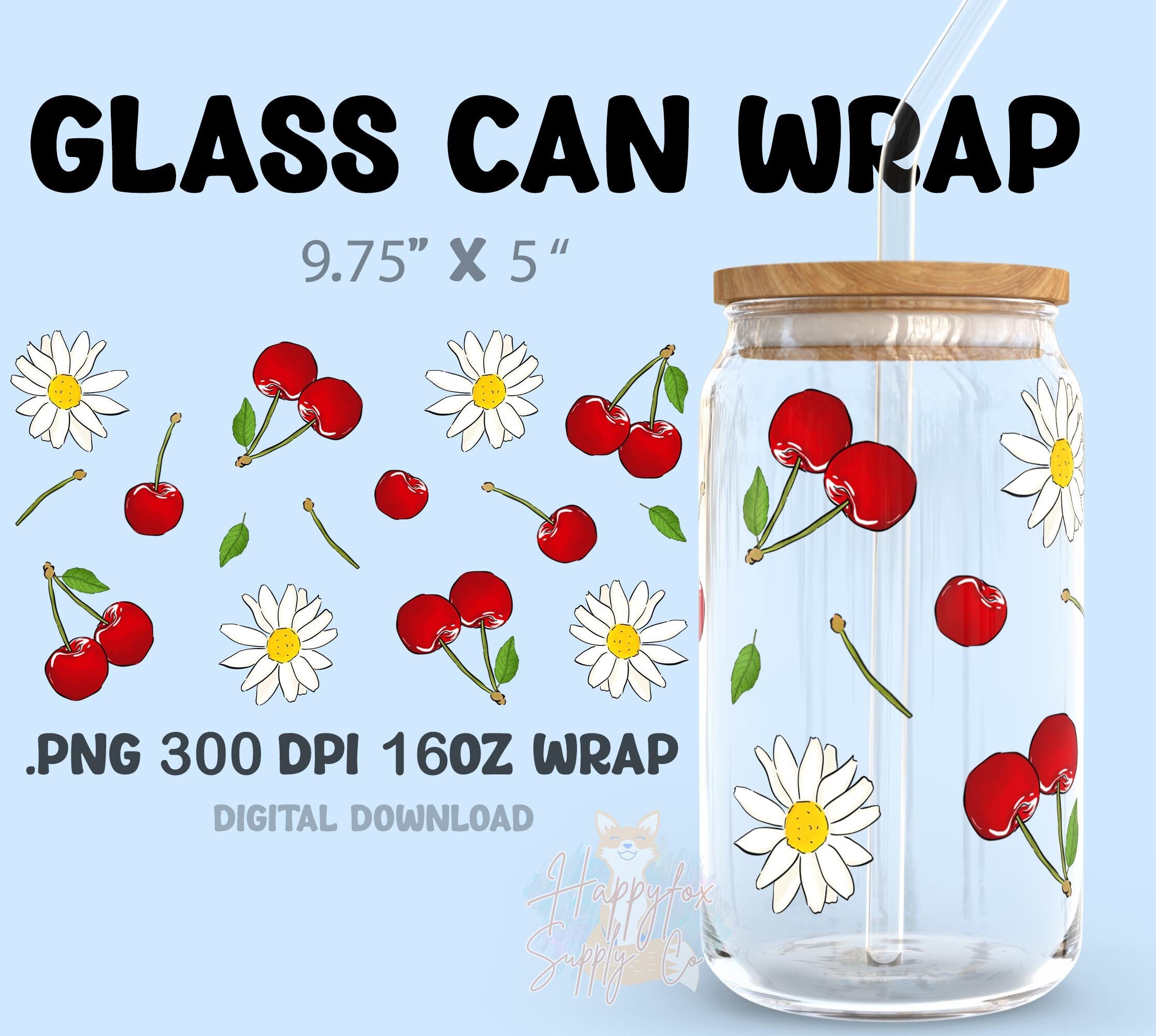 Digital File 16oz Glass Can Wrap 300 DPI .PNG Cherries Daisies UVDTF Sublimation Printed Vinyl Transparent 16oz Wrap Spring Cherries Daisies