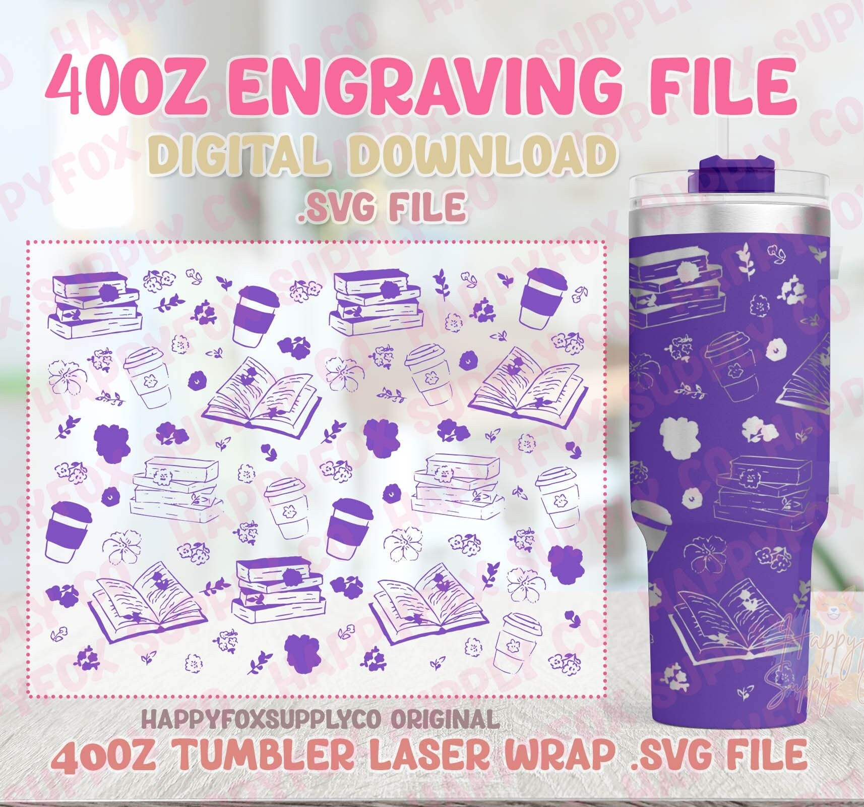 40oz Engraving .SVG File for Lasers Laser Engraved Tumbler Wrap Hand Drawn Floral Books Coffee Lover Bookish Flowers .SVG Tumbler Wrap