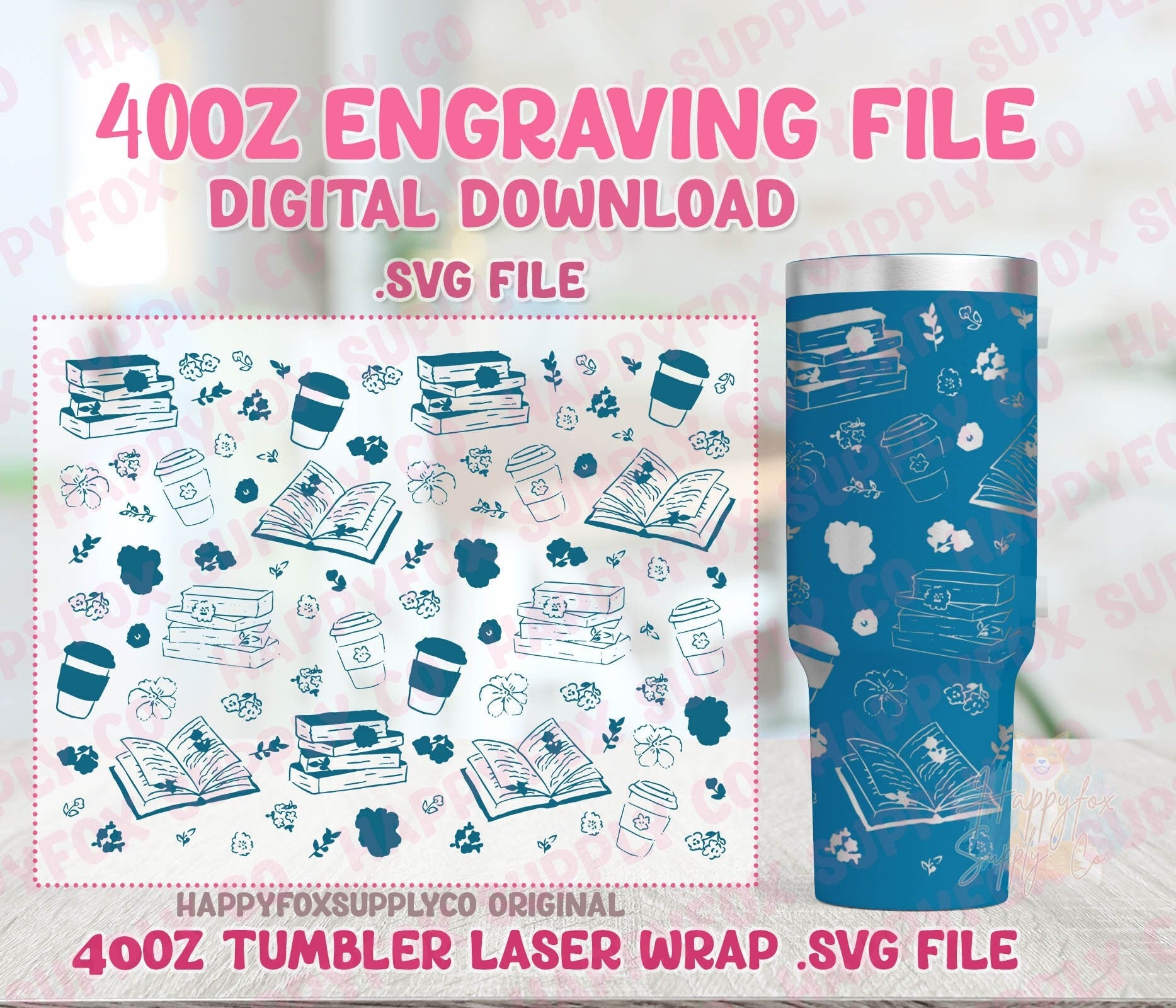 40oz Engraving .SVG File for Lasers Laser Engraved Tumbler Wrap Hand Drawn Floral Books Coffee Lover Bookish Flowers .SVG Tumbler Wrap