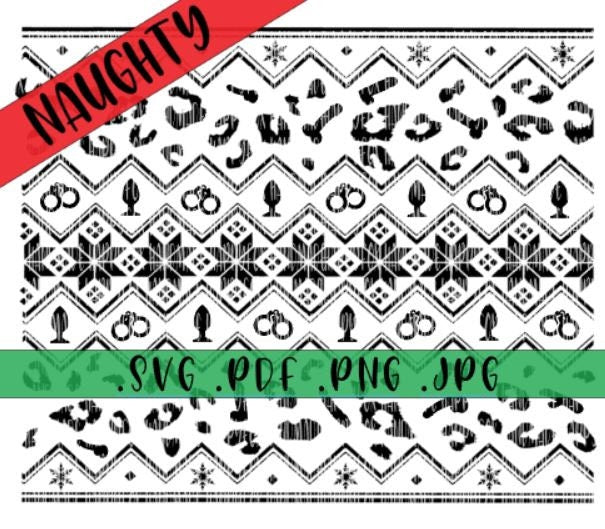 NAUGHTY Fair Isle Christmas Sweater Pattern Digital Download SVG/Waterslide/Sublimation .png .svg .pdf .jpg