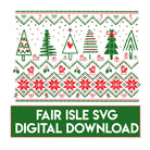 SVG/Waterslide/Sublimation Christmas Trees Winter Pattern Fair Isle Digital Download .svg