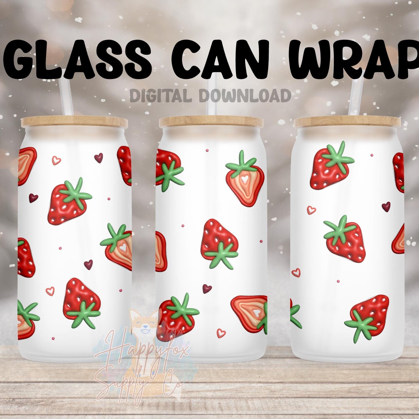 Digital Download 16oz Glass Can Wrap 300 DPI PNG Inflated Strawberries UVDTF Sublimation Printed Vinyl Transparent 16oz Wrap 3D Puffy Wrap