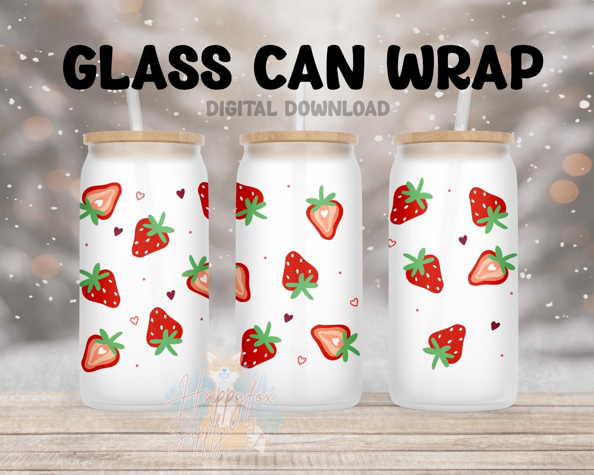 Digital Download 16oz Glass Can Wrap 300 DPI .PNG Strawberries UVDTF Sublimation Printed Vinyl Transparent 16oz Wrap Valentines Wrap Spring