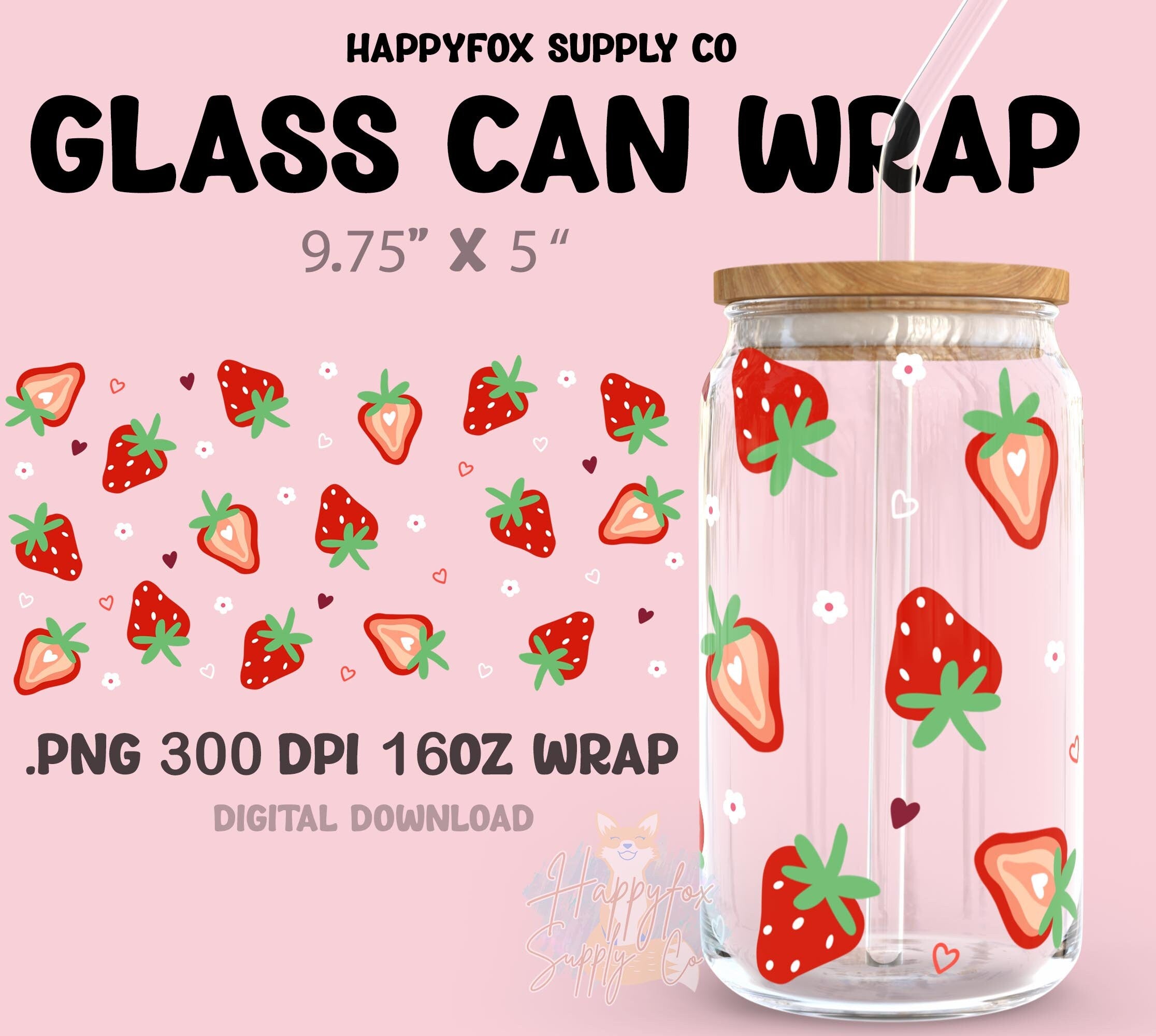 Digital Download 16oz Glass Can Wrap 300 DPI .PNG Strawberries UVDTF Sublimation Printed Vinyl Transparent 16oz Wrap Valentines Wrap Spring