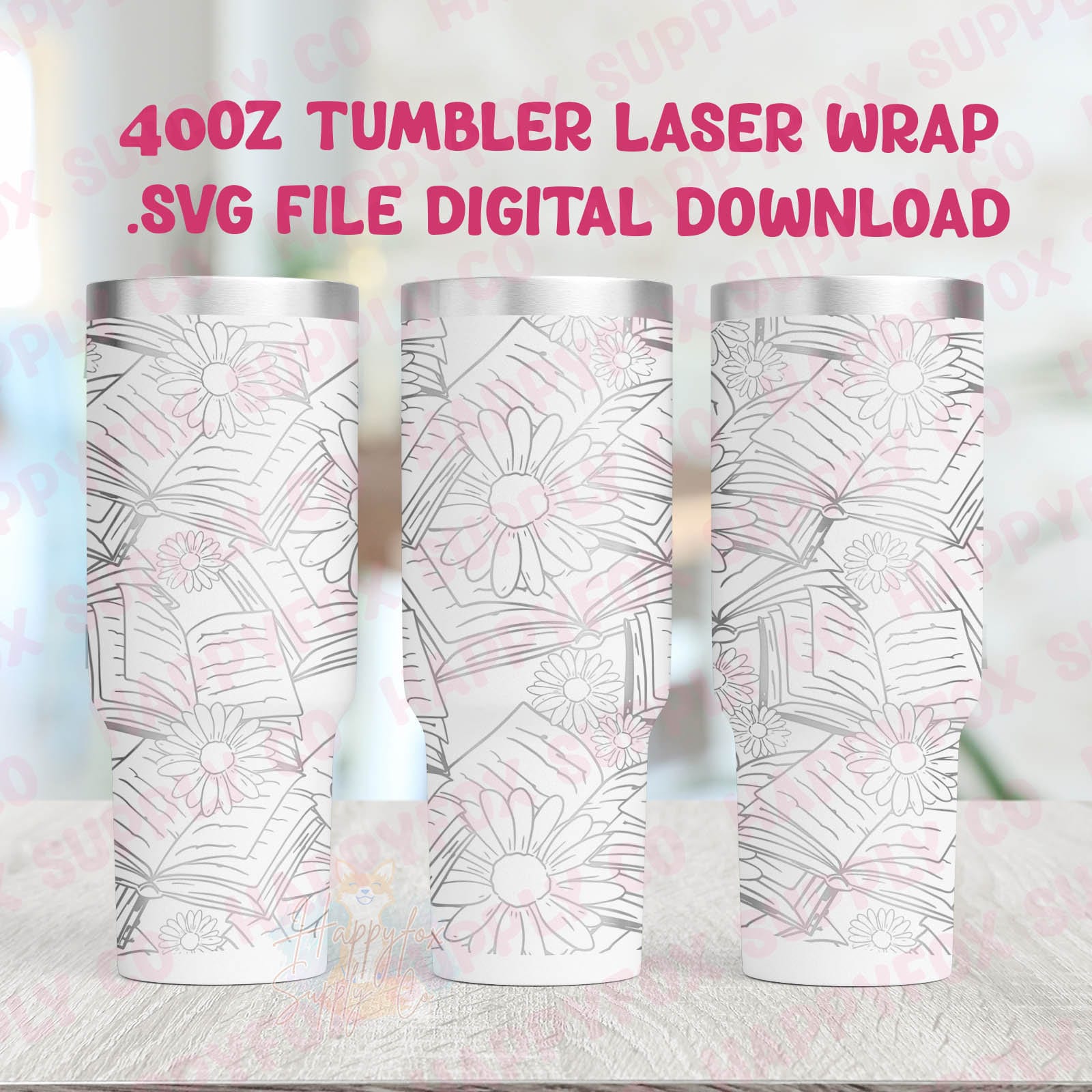 40oz Engraving SVG File for Lasers Laser Engraved Tumbler Wrap Hand Drawn Floral Books Lover Bookish Flowers Daisies Spring SVG Tumbler Wrap
